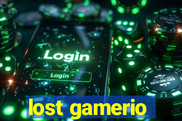lost gamerio